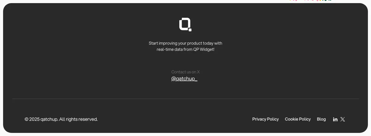 Footer section of Qatchup with your product for real-time customer feedbacks